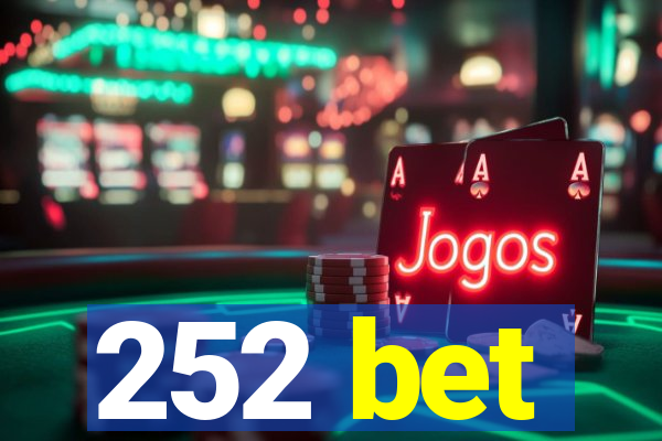 252 bet